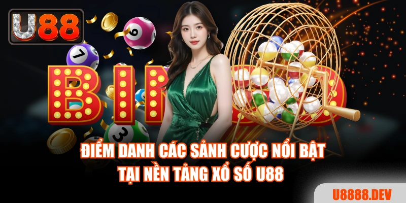 Xổ Số U88 - Thử Vận May Và Đổi Đời Chỉ Trong Tích Tắc