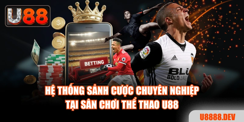 Thể Thao U88 - Thưởng Thức Hàng Ngàn Giải Đấu Đẳng Cấp