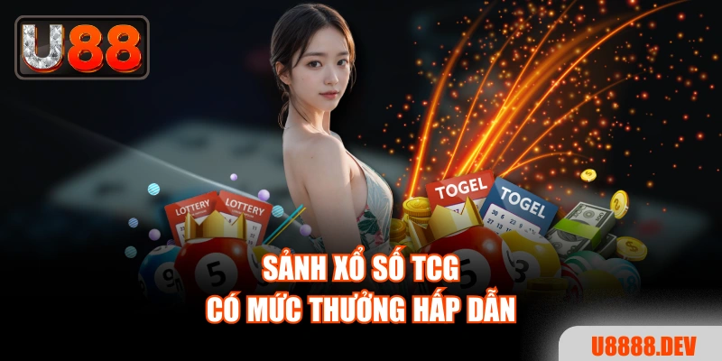 Trải Nghiệm Xổ Số TCG - Cơ Hội Săn Thưởng Siêu Khủng