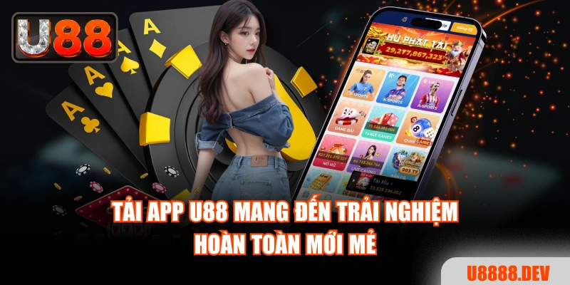 Cách Tải App U88 Và Cài Đặt Ứng Dụng Cho Mọi Thiết Bị