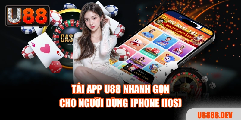 Cách Tải App U88 Và Cài Đặt Ứng Dụng Cho Mọi Thiết Bị